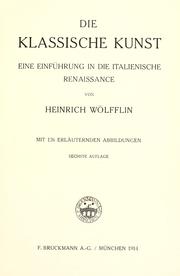 Cover of: Die klassische Kunst by Heinrich Wölfflin