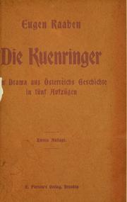 Cover of: Kuenringer: ein Drama aus Österreichs Geschichte in fünf Aufzügen