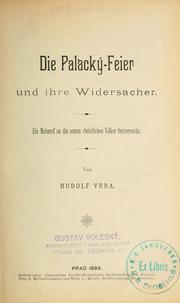 Cover of: Palacky-Feier und ihre Widersacher.: Ein Mahnruf an die armen christlichen Völker Oesterreichs.