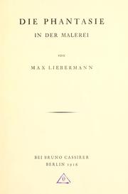 Cover of: Die Phantasie in der Malerei by Liebermann, Max