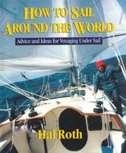 Cover of: How to Sail Around the World  by Hal Roth, Hal Roth