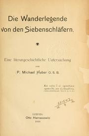 Cover of: Die Wanderlegende von der Siebenschläfern by Michael Huber