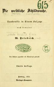 Cover of: Die weibliche Schildwache: Vaudeville in einem Aufzuge