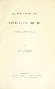 Cover of: Zusammenkünfte Josefs 2. und Friedrichs 2. zu Neisse und Neustadt.