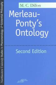 Cover of: Merleau-Ponty's ontology by M. C. Dillon
