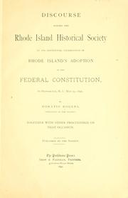 Discourse before the Rhode Island Historical Society at its centennial celebration of Rhode Island's adoption of the federal Constitution by Horatio Rogers