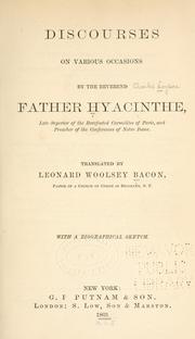 Cover of: Discourses on various occasions by Hyacinthe père