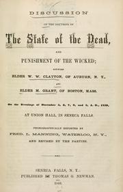 Cover of: Discussion of the doctrine of the state of the dead and punishment of the wicked