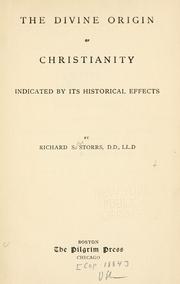 Cover of: The divine origin of Christianity indicated by its historical effects