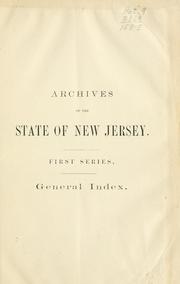 Cover of: Documents relating to the colonial, revolutionary and post-revolutionary history of the State of New Jersey