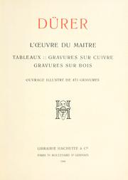 Cover of: Dürer, l'oeuvre du maître by Albrecht Dürer