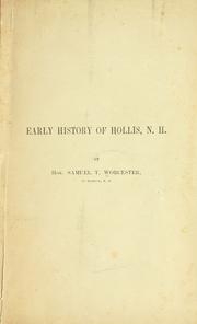 Early history of Hollis, N. H by Samuel T. Worcester