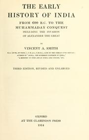 Cover of: The early history of India from 600 B.C. to the Muhammadan conquest: including the invasion of Alexander the Great