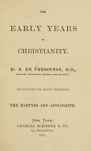 Cover of: The early years of Christianity by Edmond de Pressensé, Edmond de Pressensé