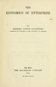 Cover of: The economics of enterprise by Herbert Joseph Davenport