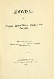 Cover of: Eddyism, or, Christian science neither Christian nor scientific ...