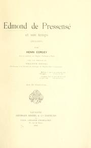 Cover of: Edmond de Pressensé et son temps, 1824-1891