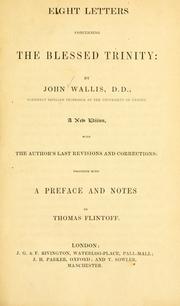 Cover of: Eight letters concerning the Blessed Trinity | Wallis, John