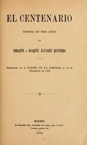 Cover of: El centenario by Serafín Álvarez Quintero