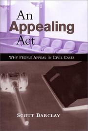 Cover of: An appealing act: why people appeal in civil cases