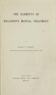 Cover of: The elements of Kellgren's manual treatment