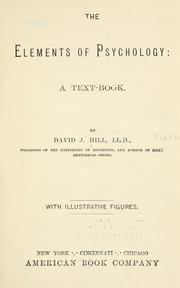 Cover of: The elements of psychology by David Jayne Hill