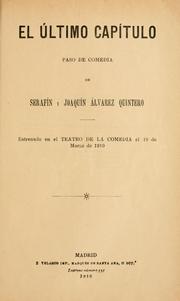 Cover of: El ú ltimo capítulo by Serafín Álvarez Quintero
