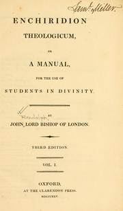 Cover of: Enchiridion theologicum: or A manual, for the use of students in divinity