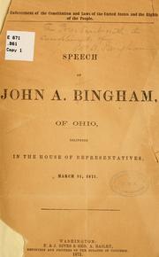 Cover of: The enforcement of the Constitution and laws of the United States and the rights of the people. by John Armor Bingham