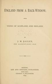 Cover of: England from a back-window by James M. Bailey