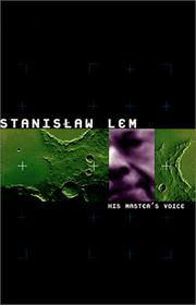 Cover of: His master’s voice by Stanisław Lem