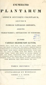 Cover of: Enumeratio plantarum omnium hucusque cognitarum, secundum familias naturales disposita, adjectis characteribus, differentiis et synonymis