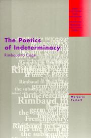 Cover of: The poetics of indeterminacy: Rimbaud to Cage