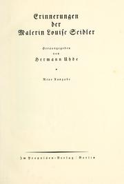 Cover of: Erinnerungen der Malerin Louise Seidler.: Hrsg. von Hermann Uhde.