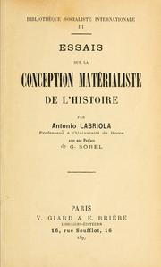 Cover of: Essais sur la conception matérialiste de l'histoire.: Avec une préf. de G. Sorel.