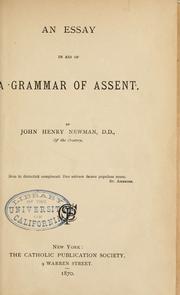 Cover of: An essay in aid of a grammar of assent. by John Henry Newman