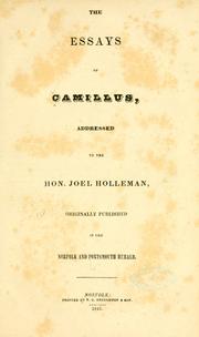 Cover of: The essays of Camillus, addresses to the Hon. Joel Holleman
