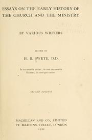 Cover of: Essays on the early history of the church and the ministry by by various writers ; edited by H.B. Swete, D.D.