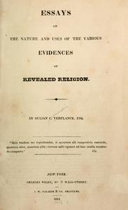 Cover of: Essays on the nature and uses of the various evidences of revealed religion by Gulian C. Verplanck, Gulian C. Verplanck