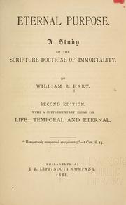 Cover of: Eternal purpose: a study of the scripture doctrine of immortality