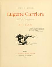 Cover of: Eugène Carrière: peintre et lithographie.