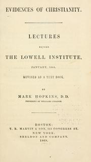 Cover of: Evidences of Christianity.: Lectures before the Lowell institute, January, 1844.  Revised as a text book.