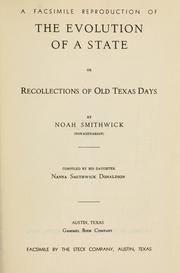 Cover of: evolution of a state, or, Recollections of old Texas days