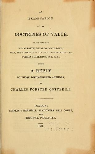 An examination of the doctrines of value by Charles Forster Cotterill