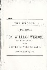 Cover of: The Exodus.: Speech of Hon. William Windom, of Minnesota, in the United States Senate, Monday, June 14, 1880.