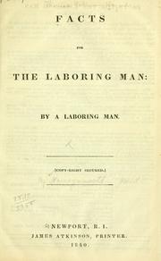 Cover of: Facts for the laboring man: by a laboring man ...
