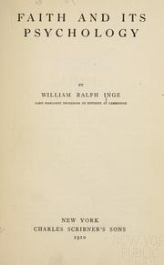 Cover of: Faith and its psychology | Inge, William Ralph
