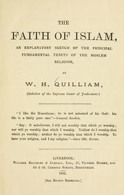 Cover of: The faith of Islam by William Henry Quilliam