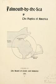 Cover of: Falmouth-by-the-sea by Falmouth (Mass.). Board of Trade and Industry., Falmouth (Mass.). Board of Trade and Industry.