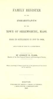 Cover of: Family register of the inhabitants of the town of Shrewsbury, Mass.